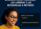Programación moderna: descubre cómo funcionan las lambdas y las referencias a métodos